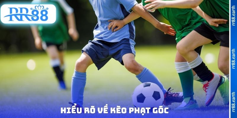 Hiểu rõ về kèo phạt góc