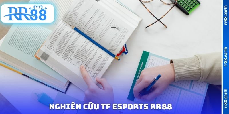 Nghiên cứu TF Esports RR88